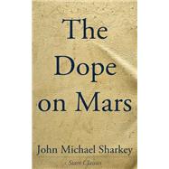 Book cover for The Dope on Mars