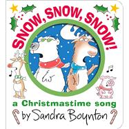 Book cover for Snow, Snow, Snow! A Christmastime Song