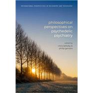 Book cover for Philosophical Perspectives on Psychedelic Psychiatry