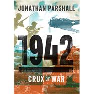Book cover for 1942 Crux of War