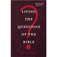 Book cover for Living the Questions of the Bible