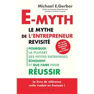 Book cover for E-Myth, le mythe de l'entrepreneur revisité