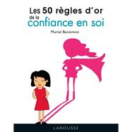 Book cover for Les 50 règles d'or de la confiance en soi