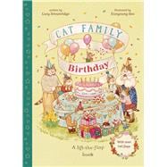 Book cover for Cat Family Birthday A Lift-the-Flap Book with over 140 Flaps