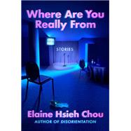 Book cover for Where Are You Really From Stories
