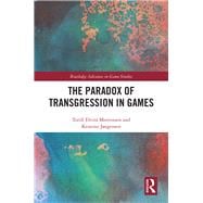 Book cover for The Paradox of Transgression in Games
