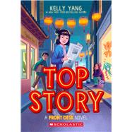 Book cover for Top Story (Front Desk #5)