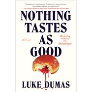 Book cover for Nothing Tastes as Good A Novel