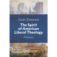 Book cover for The Spirit of American Liberal Theology