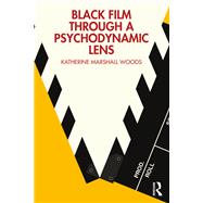Book cover for Black Film Through a Psychodynamic Lens