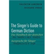 Book cover for The Singer's Guide to German Diction