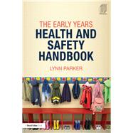 Book cover for The Early Years Health and Safety Handbook