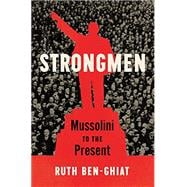 Book cover for Strongmen Mussolini to the Present