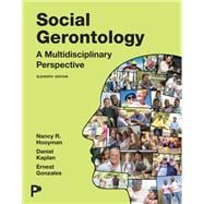 Book cover for Social Gerontology: A Multidisciplinary Perspective [Rental Edition]