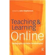 Book cover for Teaching & Learning Online: New Pedagogies for New Technologies