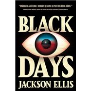 Book cover for Black Days a novel