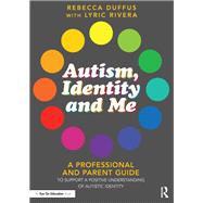 Book cover for Autism, Identity and Me