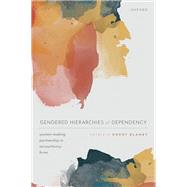 Book cover for Gendered Hierarchies of Dependency Women Making Partnership in Accountancy Firms