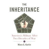 Book cover for The Inheritance America's Military After Two Decades of War