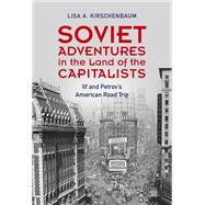 Book cover for Soviet Adventures in the Land of the Capitalists