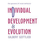 Book cover for Individual Development and Evolution: The Genesis of Novel Behavior