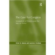 Book cover for The Case for Congress: Separation of Powers and the War on Terror