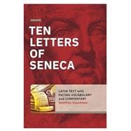 Book cover for Ten Letters of Seneca: Latin Text with Facing Vocabulary and Commentary