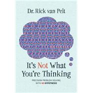 Book cover for It's Not What You're Thinking