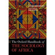 Book cover for The Oxford Handbook of the Sociology of Africa