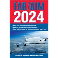Book cover for FAR/AIM 2024: Up-to-Date Federal Aviation Regulations / Aeronautical Information Manual