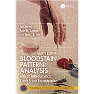 Book cover for Bloodstain Pattern Analysis with an Introduction to Crime Scene Reconstruction