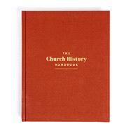 Book cover for The Church History Handbook, Clay Cloth Over Board