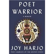 Book cover for Poet Warrior A Memoir