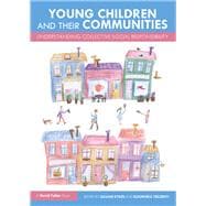 Book cover for Young Children and Communities: Bringing Together Communities to Raise the Child