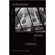 Book cover for Japonisme and the Birth of Cinema