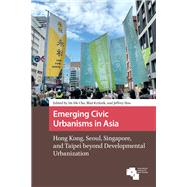 Book cover for Emerging Civic Urbanisms in Asia