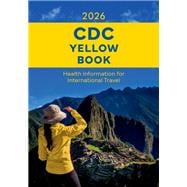 Book cover for CDC Yellow Book 2026 Health Information for International Travel