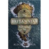 Book cover for The Britannias An Archipelago's Tale