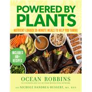 Book cover for Powered by Plants Nutrient-Loaded 30-Minute Meals to Help You Thrive