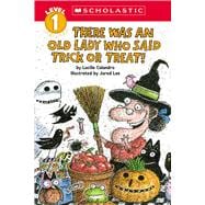 Book cover for There Was an Old Lady Who Said Trick or Treat! (Scholastic Reader, Level 1)