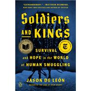 Book cover for Soldiers and Kings Survival and Hope in the World of Human Smuggling
