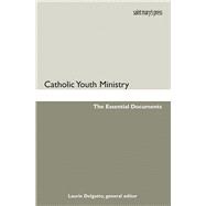 Book cover for Catholic Youth Ministry: The Essential Documents