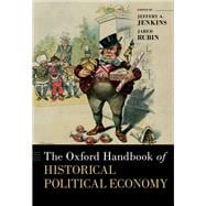 Book cover for The Oxford Handbook of Historical Political Economy
