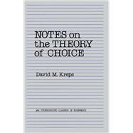 Book cover for Notes on the Theory of Choice