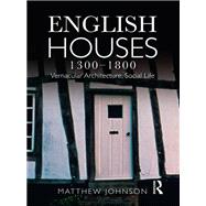 Book cover for English Houses 1300-1800