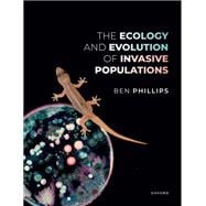 Book cover for The Ecology and Evolution of Invasive Populations