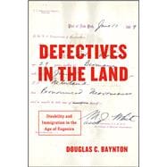 Book cover for Defectives in the Land: Disability and Immigration in the Age of Eugenics