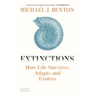 Book cover for Extinctions How Life Survives, Adapts and Evolves