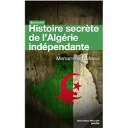 Book cover for Histoire secrète de l'Algérie indépendante