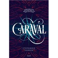 Book cover for Caraval, Tome 01